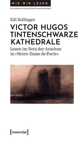 Victor Hugos tintenschwarze Kathedrale