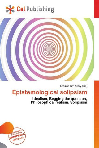 Epistemological solipsism