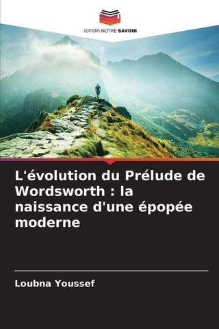L'évolution du Prélude de Wordsworth : la naissance d'une épopée moderne