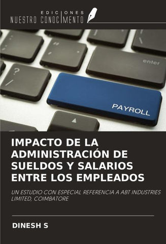 IMPACTO DE LA ADMINISTRACIÓN DE SUELDOS Y SALARIOS ENTRE LOS EMPLEADOS