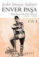 Enver Pasa - Cilt 1