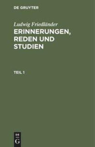 Erinnerungen, Reden und Studien. Teil 1