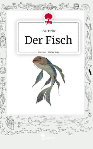 Der Fisch. Life is a Story - story.one