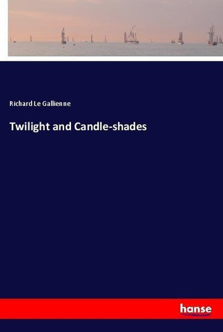 Twilight and Candle-shades