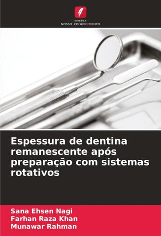 Espessura de dentina remanescente após preparação com sistemas rotativos