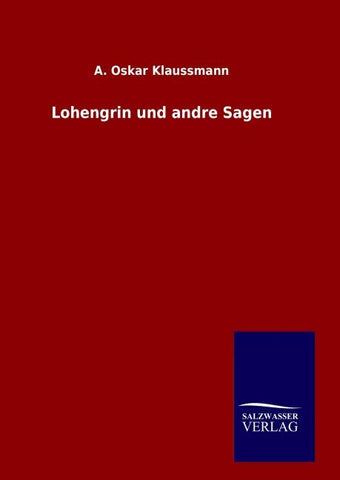 Lohengrin und andre Sagen