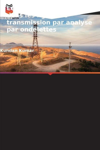 Localisation des défauts dans les lignes de transmission par analyse par ondelettes
