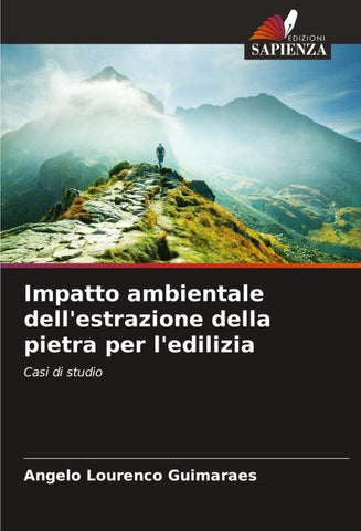 Impatto ambientale dell'estrazione della pietra per l'edilizia