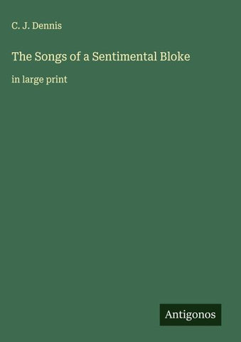 The Songs of a Sentimental Bloke