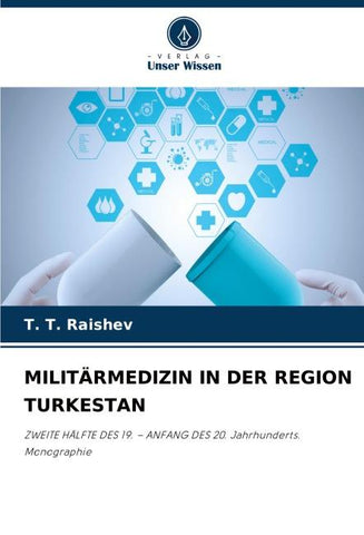 MILITÄRMEDIZIN IN DER REGION TURKESTAN