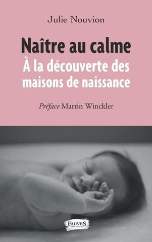 Naître au calme