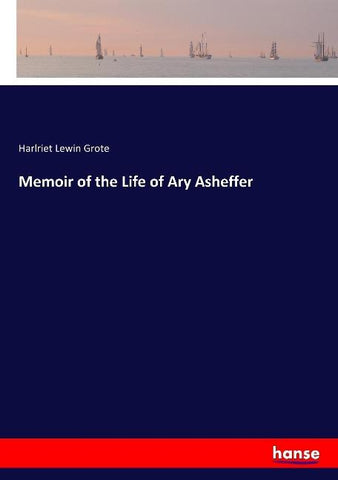 Memoir of the Life of Ary Asheffer