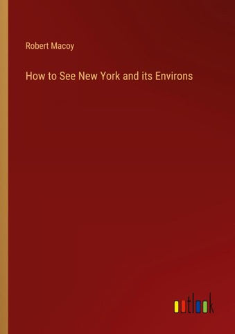 How to See New York and its Environs