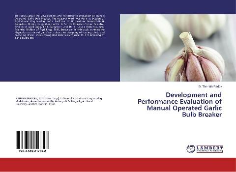 Development and Performance Evaluation of Manual Operated Garlic Bulb Breaker