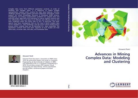 Advances in Mining Complex Data: Modeling and Clustering