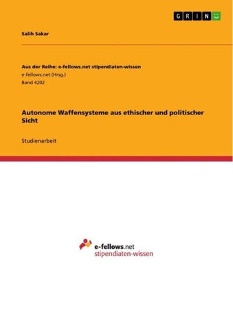 Autonome Waffensysteme aus ethischer und politischer Sicht