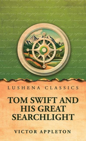 Tom Swift and His Great Searchlight