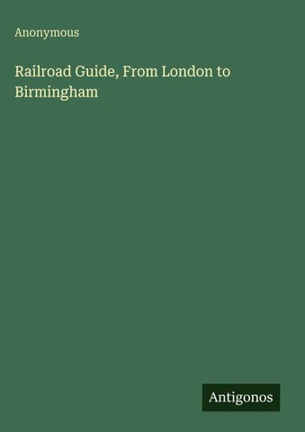 Railroad Guide, From London to Birmingham