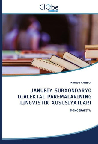 JANUBIY SURXONDARYO DIALEKTAL PAREMALARINING LINGVISTIK XUSUSIYATLARI