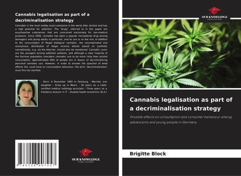 Cannabis legalisation as part of a decriminalisation strategy