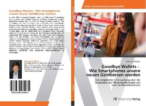 Goodbye Wallets -   Wie Smartphones unsere neuen Geldbörsen werden
