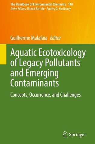Aquatic Ecotoxicology of Legacy Pollutants and Emerging Contaminants