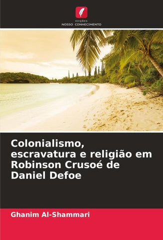 Colonialismo, escravatura e religião em Robinson Crusoé de Daniel Defoe
