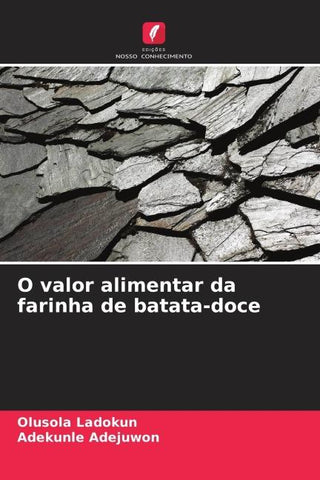 O valor alimentar da farinha de batata-doce