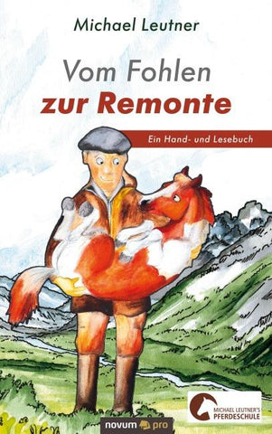 Vom Fohlen zur Remonte