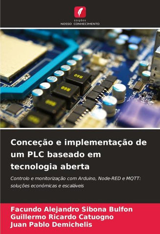 Conceção e implementação de um PLC baseado em tecnologia aberta