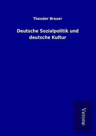 Deutsche Sozialpolitik und deutsche Kultur