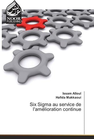 Six Sigma au service de l'amélioration continue