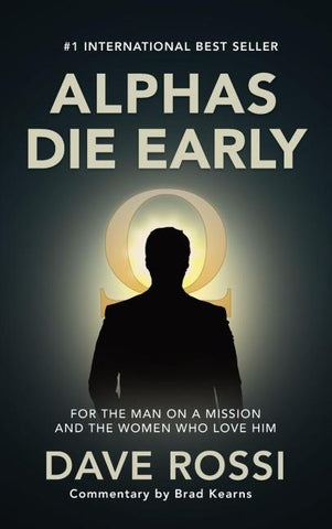 Alphas Die Early