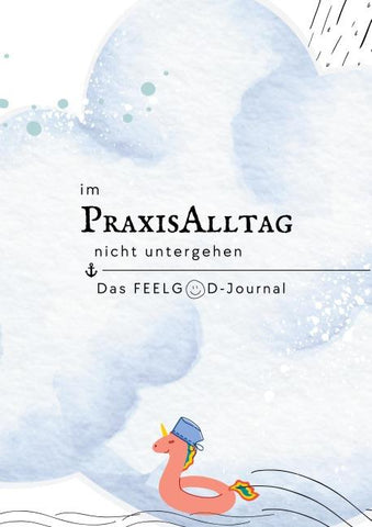 Im Praxisalltag nicht untergehen
