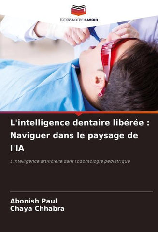 L'intelligence dentaire libérée : Naviguer dans le paysage de l'IA