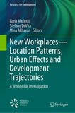 New Workplaces—Location Patterns, Urban Effects and Development Trajectories