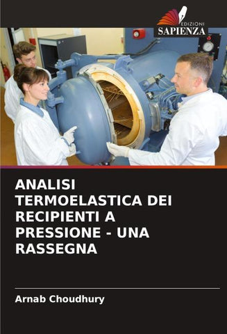 ANALISI TERMOELASTICA DEI RECIPIENTI A PRESSIONE - UNA RASSEGNA