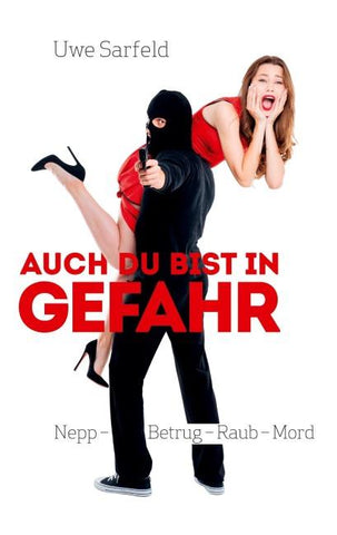 Auch Du bist in Gefahr
