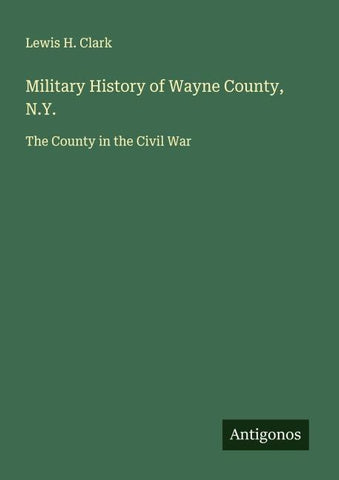 Military History of Wayne County, N.Y.