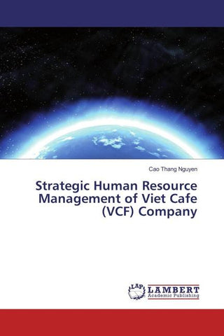 Strategic Human Resource Management of Viet Cafe (VCF) Company