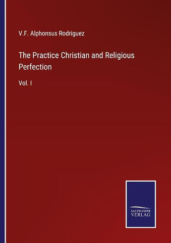 The Practice Christian and Religious Perfection
