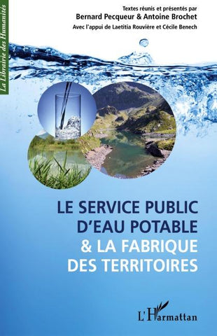 Le service public d'eau potable et la fabrique des territoires