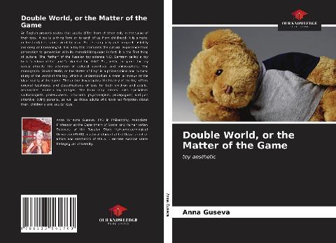 Double World, or the Matter of the Game