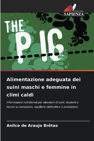 Alimentazione adeguata dei suini maschi e femmine in climi caldi
