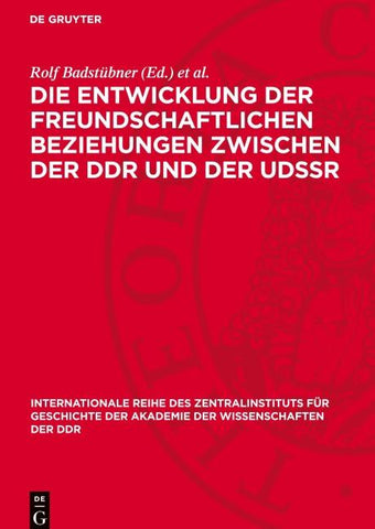 Die Entwicklung der freundschaftlichen Beziehungen zwischen der DDR und der UdSSR