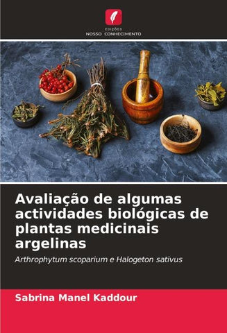 Avaliação de algumas actividades biológicas de plantas medicinais argelinas