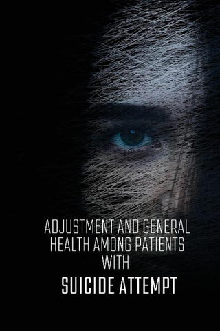 Adjustment and general health among patients with suicide attempt