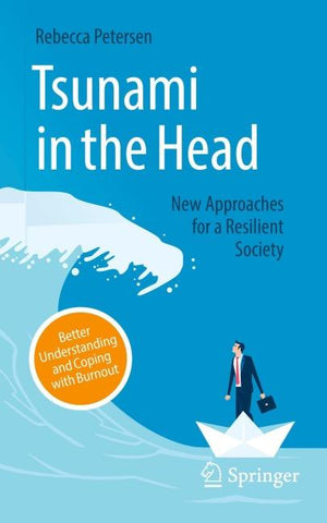 Tsunami in the Head – Better Understanding and Coping with Burnout