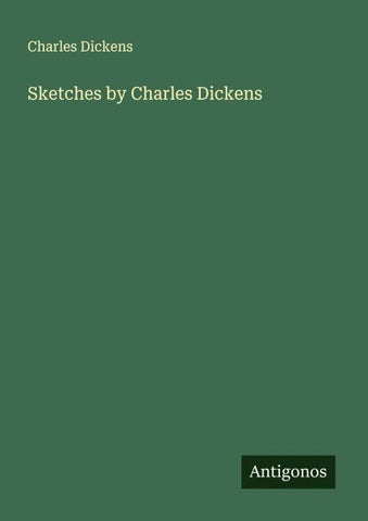 Sketches by Charles Dickens