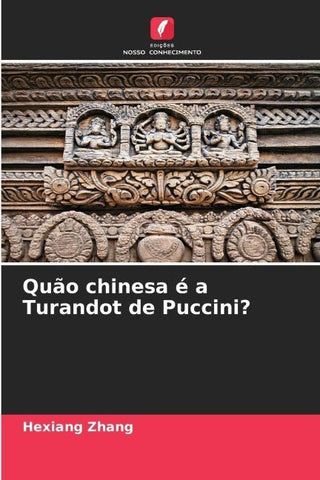 Quão chinesa é a Turandot de Puccini?